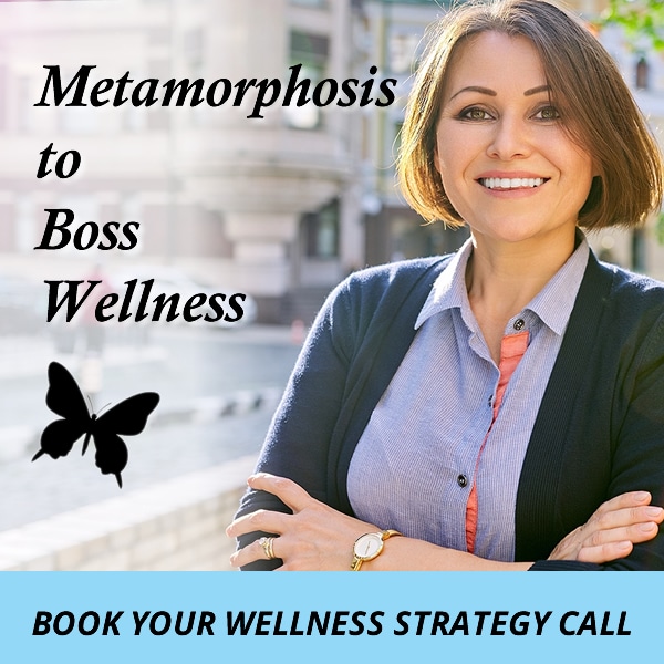 Metamorphosis to Boss Wellness